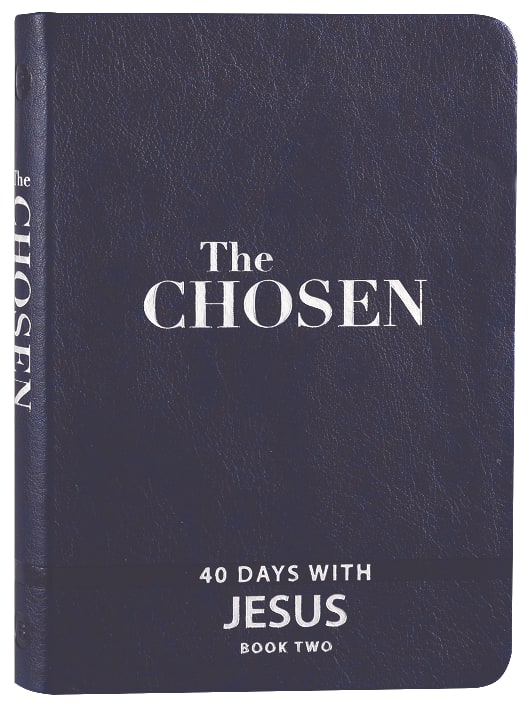 The Chosen : 40 Days With Jesus (Book 2) (The Chosen Series)