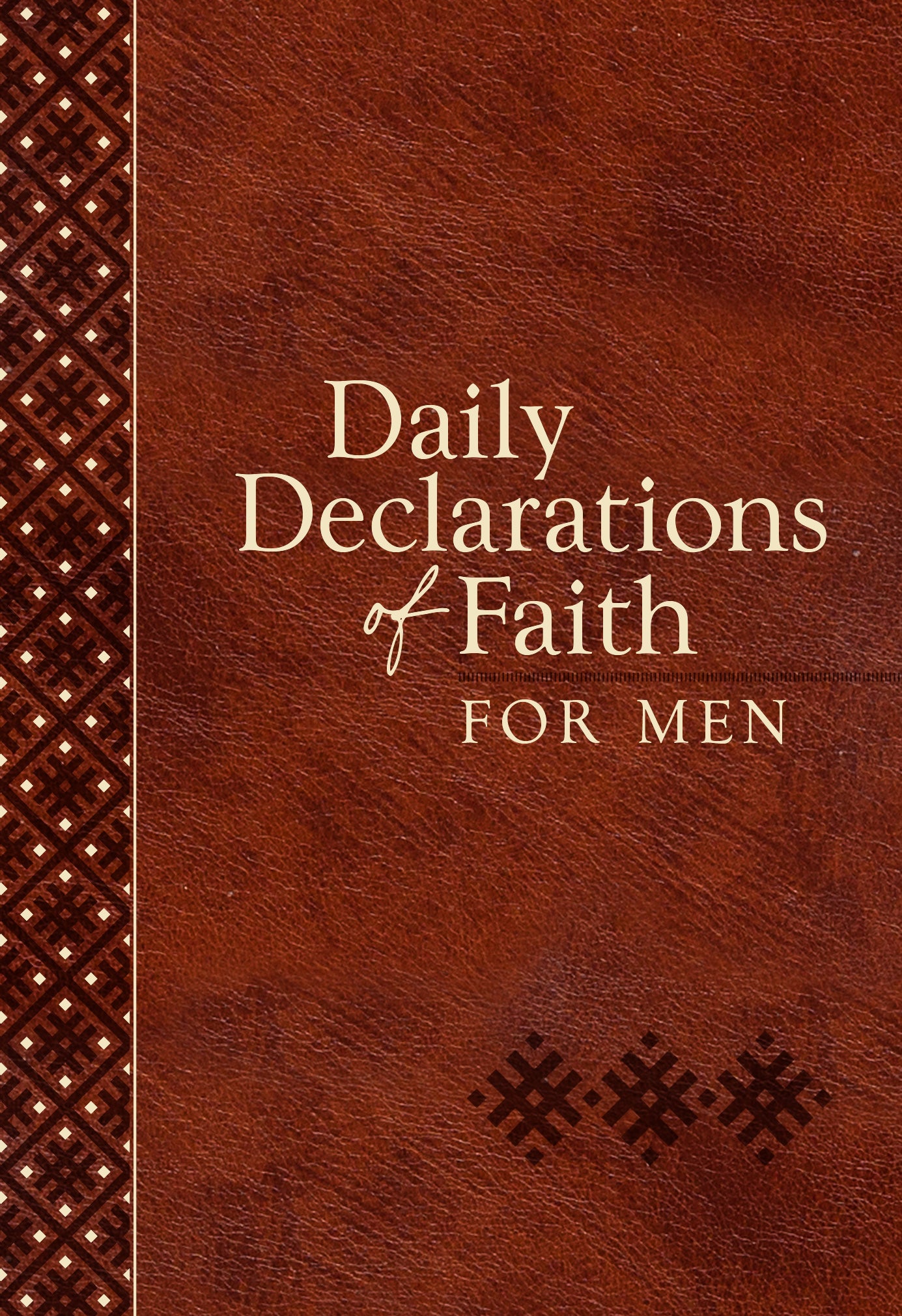Daily Declarations of Faith For Men
