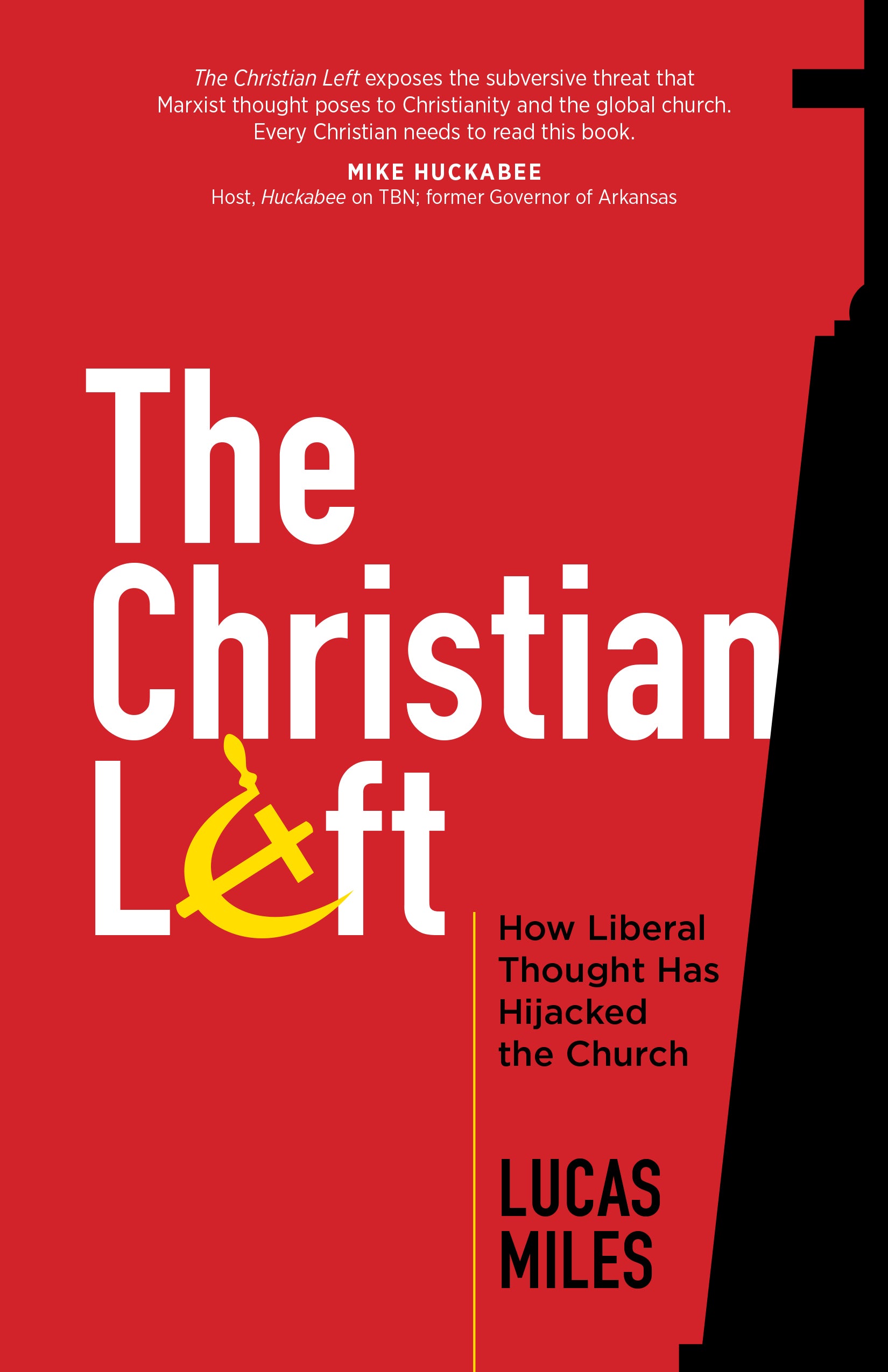 The Christian Left: How Liberal Thought Hijacked the Church