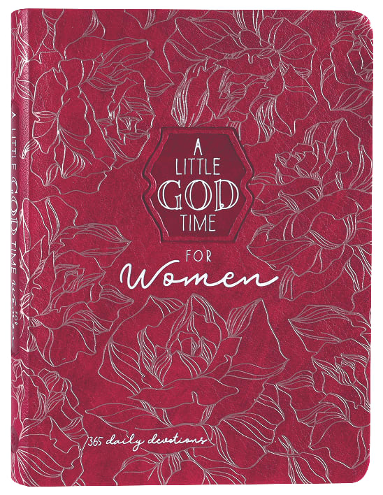 A Little God Time For Women: 365 Daily Devotional
