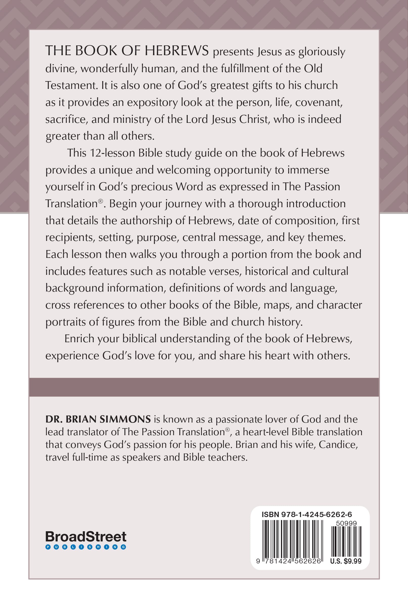 The Book of Hebrews (TPT, 12 Week Study Guide) (The Passionate Life Bible Study Series)