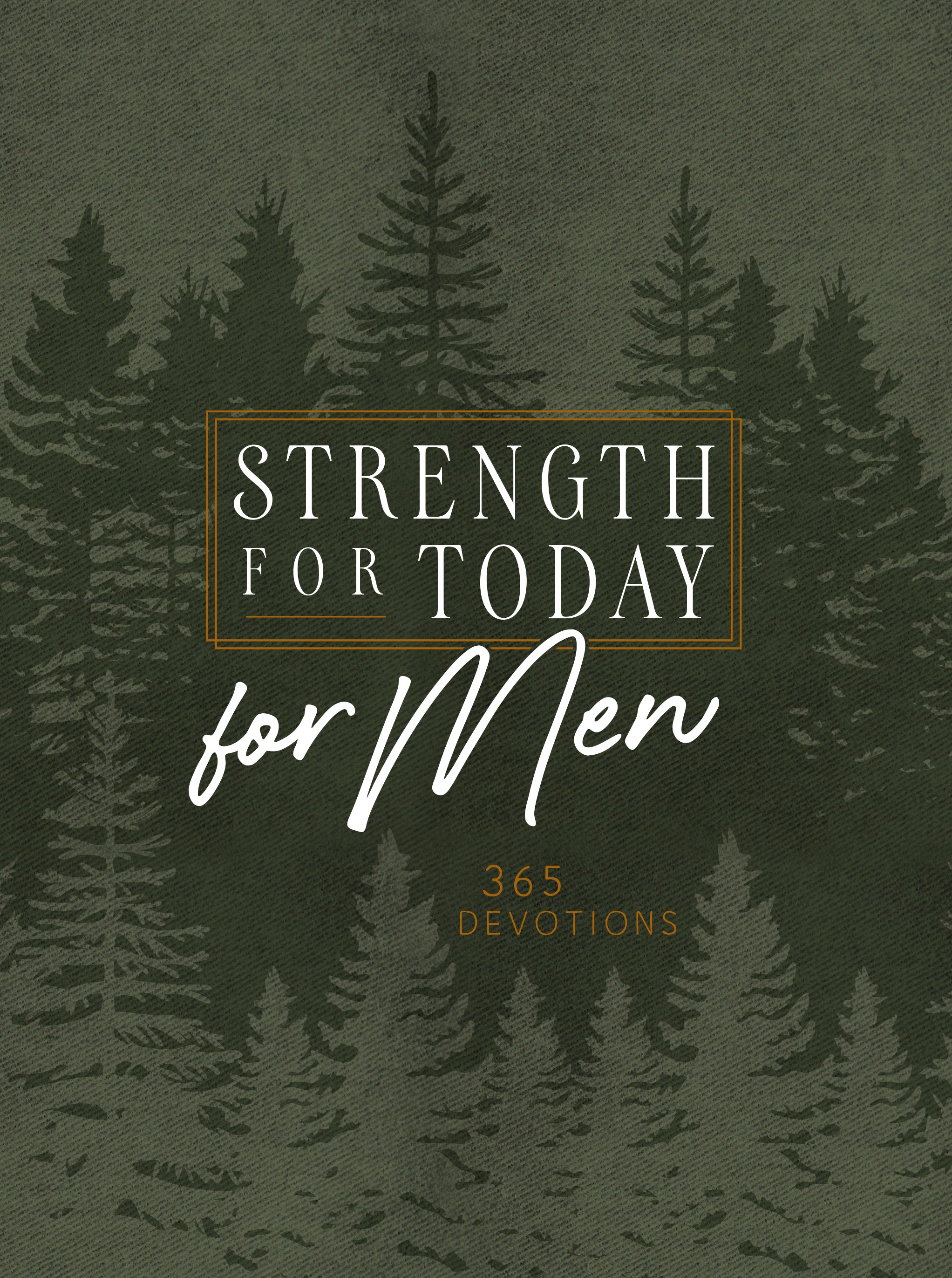 Strength For Today For Men: 365 Daily Devotional (Ziparound)