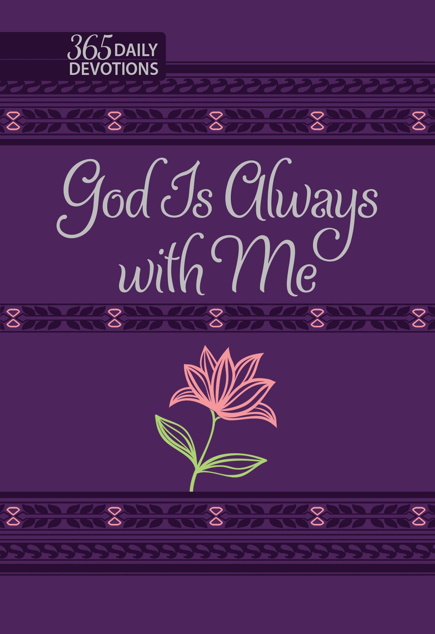 God is Always With Me: 365 Daily Devotions