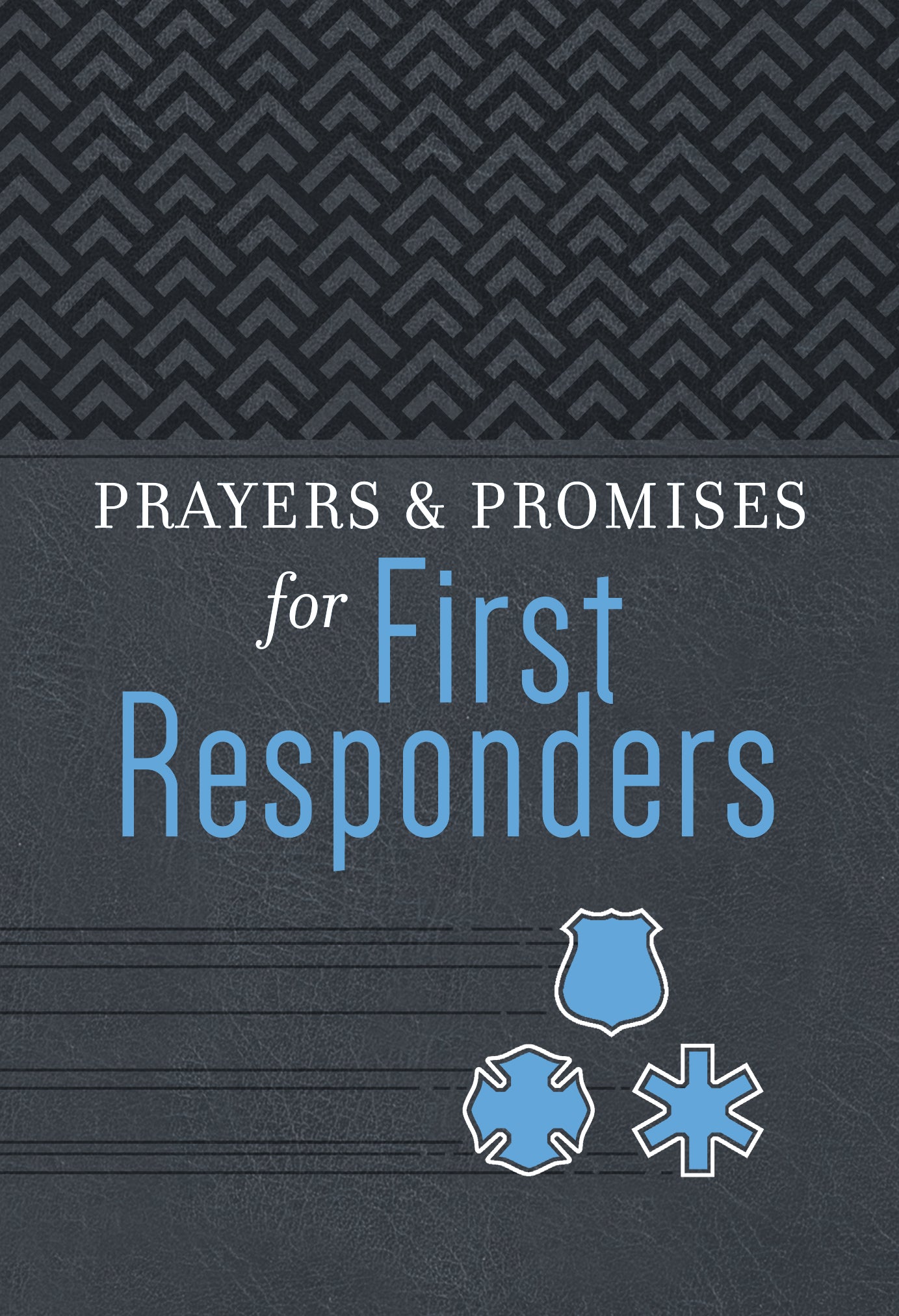 Prayers & Promises For First Responders