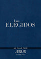 Elegidos, Los #02: 40 Dias Con Jesus (Spanish)