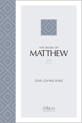 TPT Matthew Our Loving King (2020 Edition)