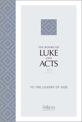 TPT Luke and Acts to the Lovers of God (2020 Edition)