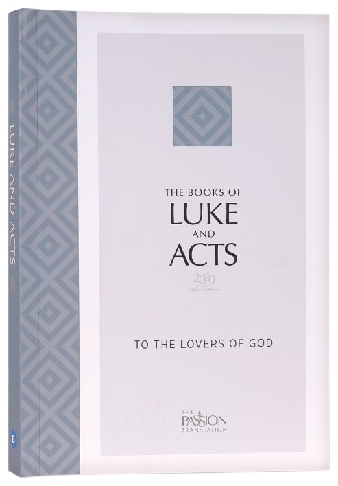 TPT Luke and Acts to the Lovers of God (2020 Edition)