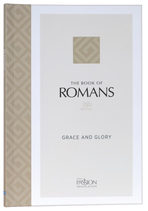 TPT Romans Grace and Glory (2020 Edition)