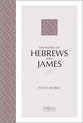 TPT Hebrews and James Faith Works (2020 Edition)