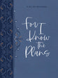 For I Know the Plans: A 365-Day Devotional (Ziparound)