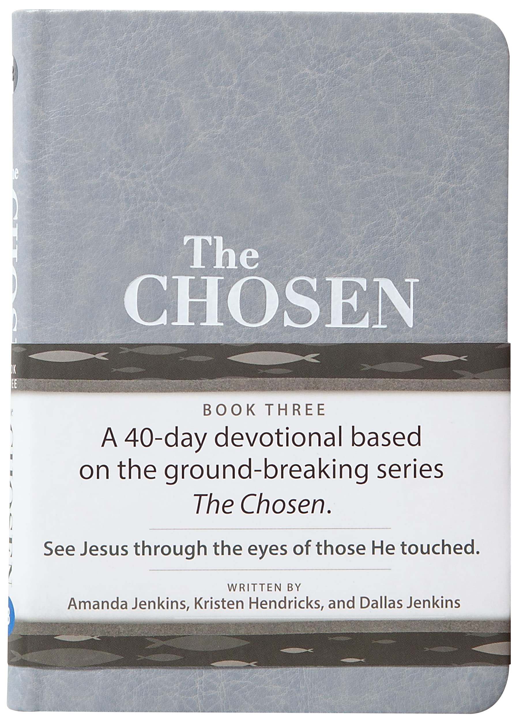 The Chosen : 40 Days With Jesus (Book 3) (The Chosen Series)