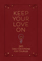 Keep Your Love on: 365 Daily Devotions For Couples
