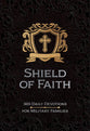 Shield of Faith: 365 Daily Devotions For Military Families