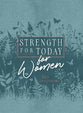 Strength For Today For Women: 365 Devotions