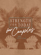 Strength For Today For Couples: 365 Devotions