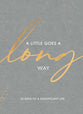 A Little Goes a Long Way: 52 Days to a Significant Life