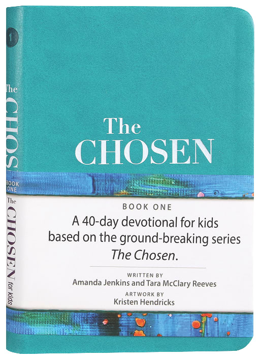 The Chosen For Kids- Book One: 40 Days With Jesus (The Chosen Series)