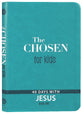 The Chosen For Kids- Book One: 40 Days With Jesus (The Chosen Series)