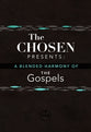 The Chosen Presents a Blended Harmony of the Gospels (The Chosen Series)