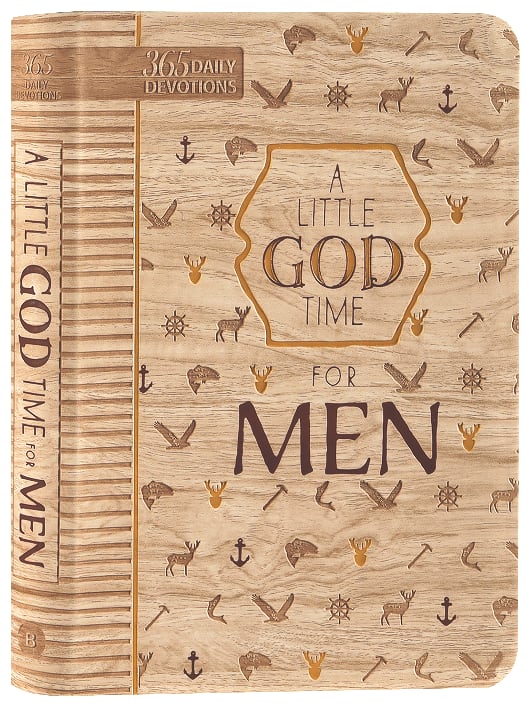 A Little God Time For Men: 365 Daily Devotions