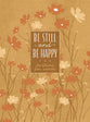 Be Still and Be Happy: 365 Devotions For Women