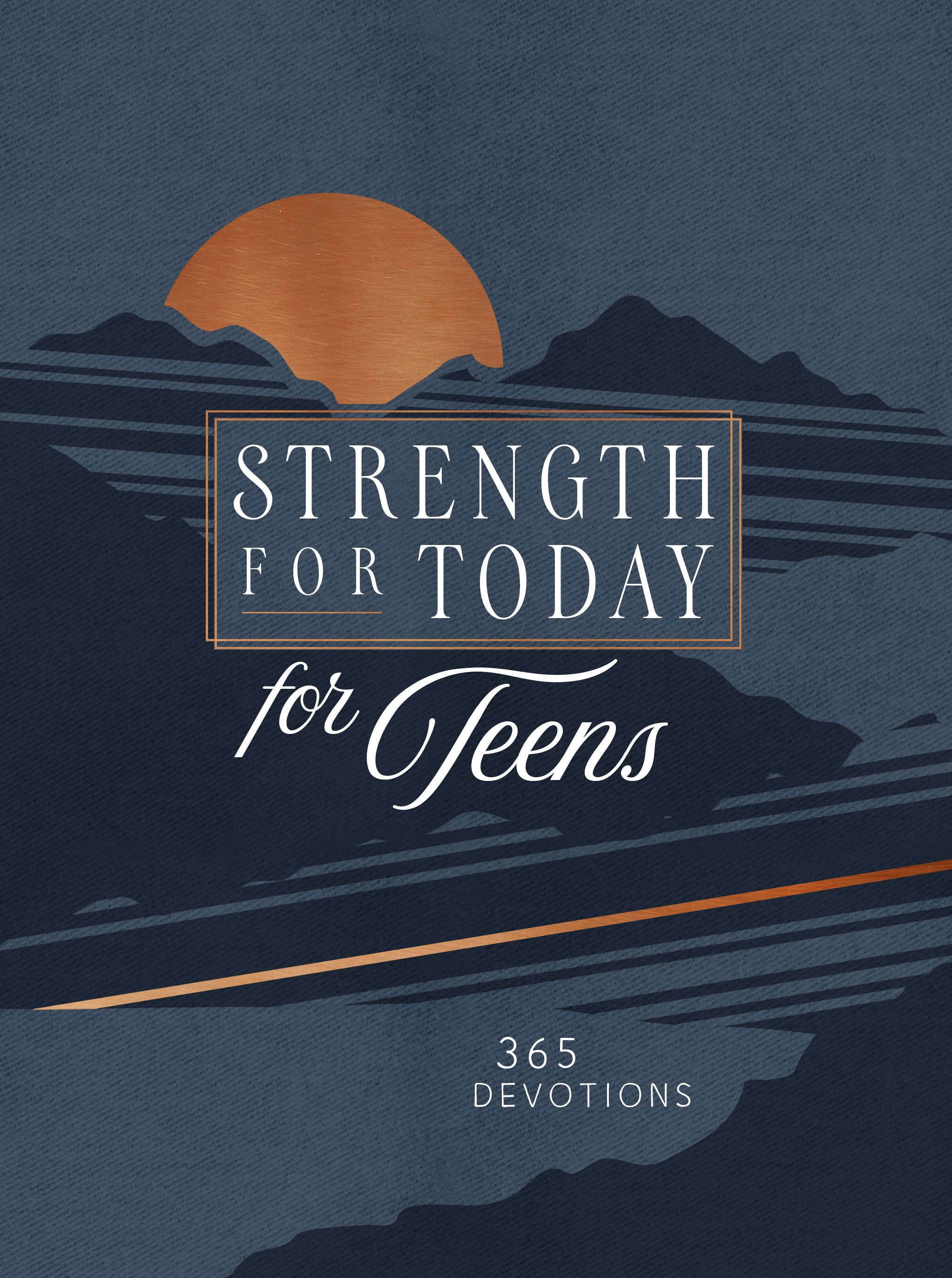 Strength For Today For Teen Guys: 365 Devotions