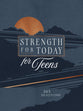 Strength For Today For Teen Guys: 365 Devotions