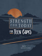 Strength For Today For Teen Guys: 365 Devotions