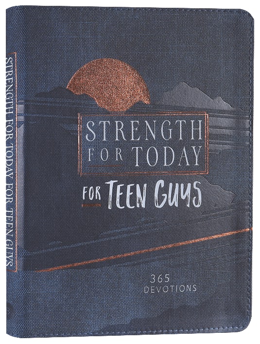 Strength For Today For Teen Guys: 365 Devotions