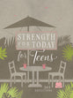 Strength For Today For Teen Girls: 365 Devotions