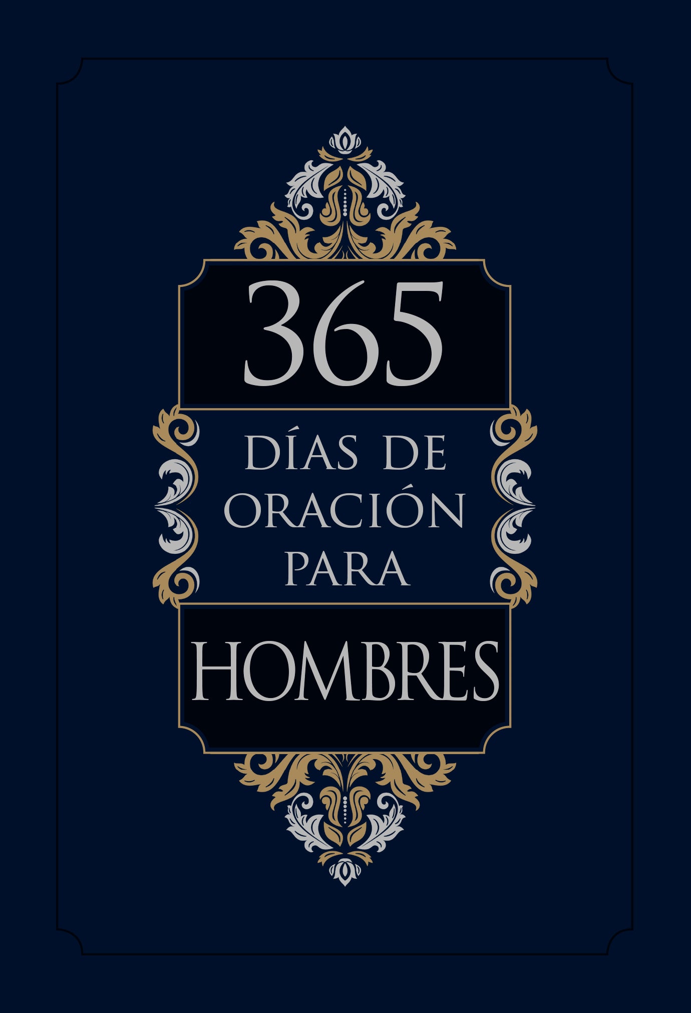 365 Dais De Oracion Para Hombres (Spanish)