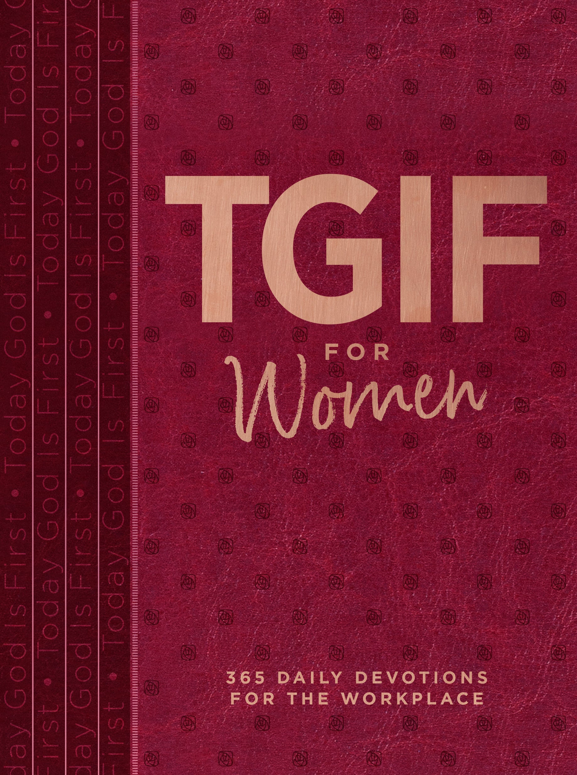 Tgif For Women: 365 Daily Devotionals For the Workplace