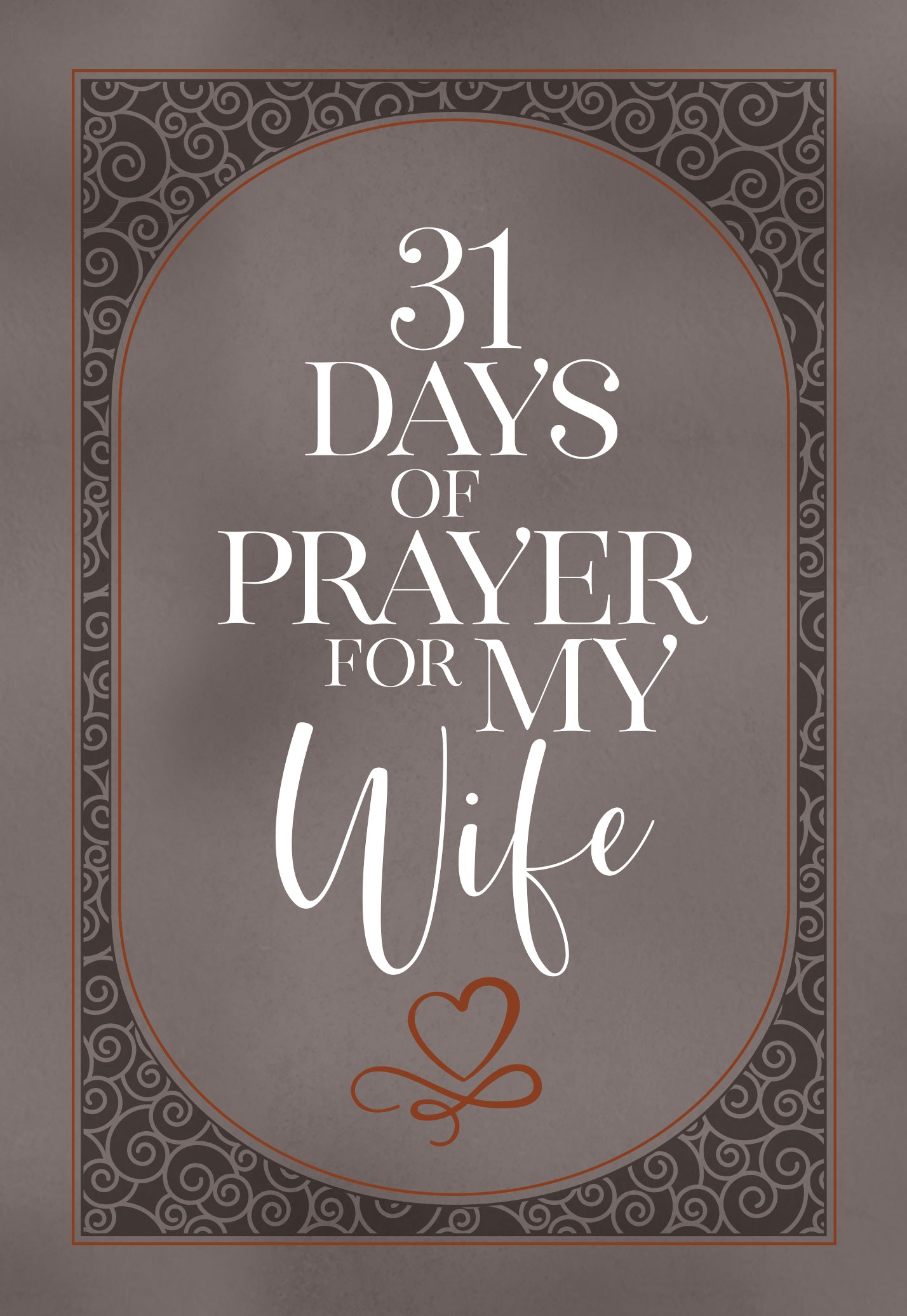 31 Days of Prayer For My Wife