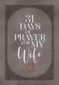 31 Days of Prayer For My Wife