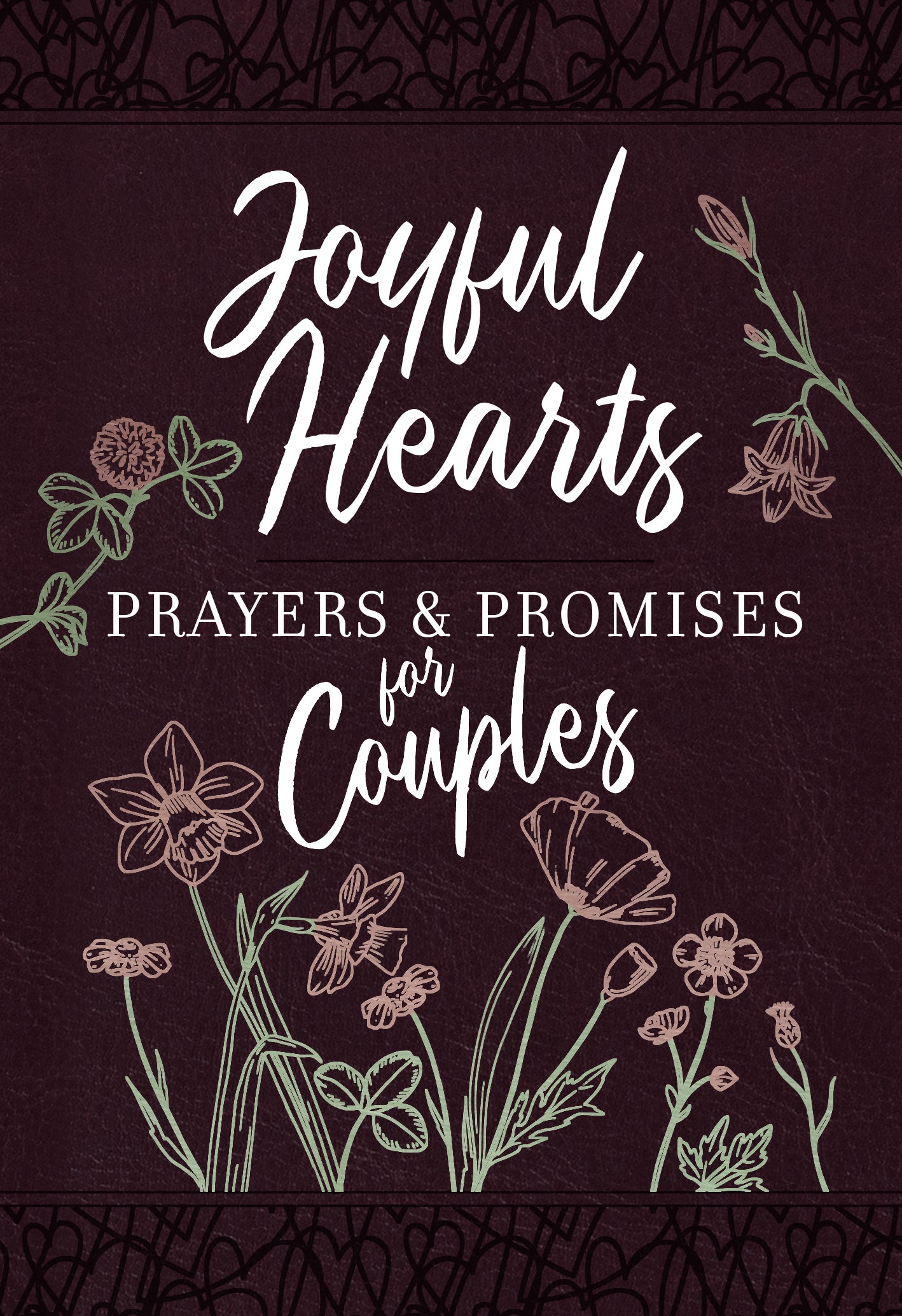 Joyful Hearts: Prayers & Promises For Couples
