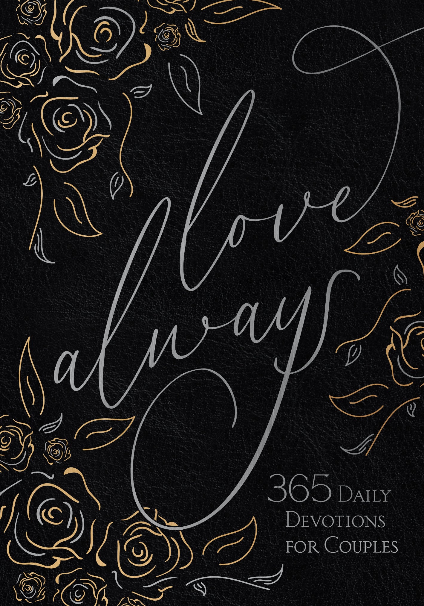 Love Always: 365 Daily Devotions For Couples