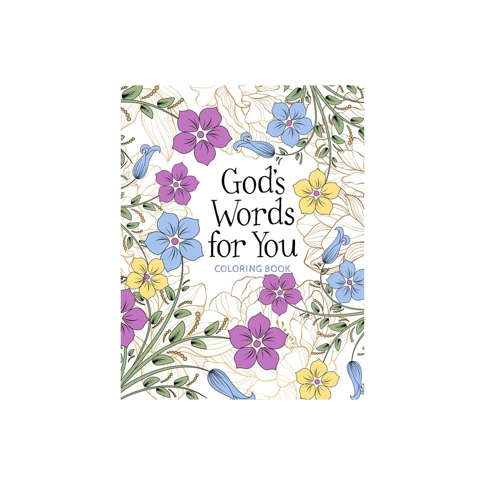 God’s Words for You Coloring Book: Relax. Refresh. Renew.