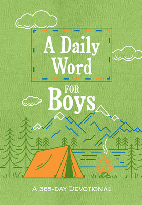 A Daily Word For Boys: A 365-Day Devotional
