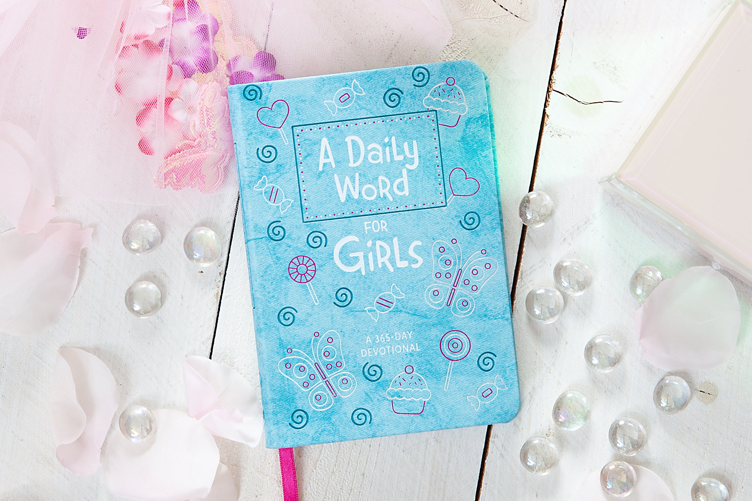 A Daily Word For Girls: A 365-Day Devotional
