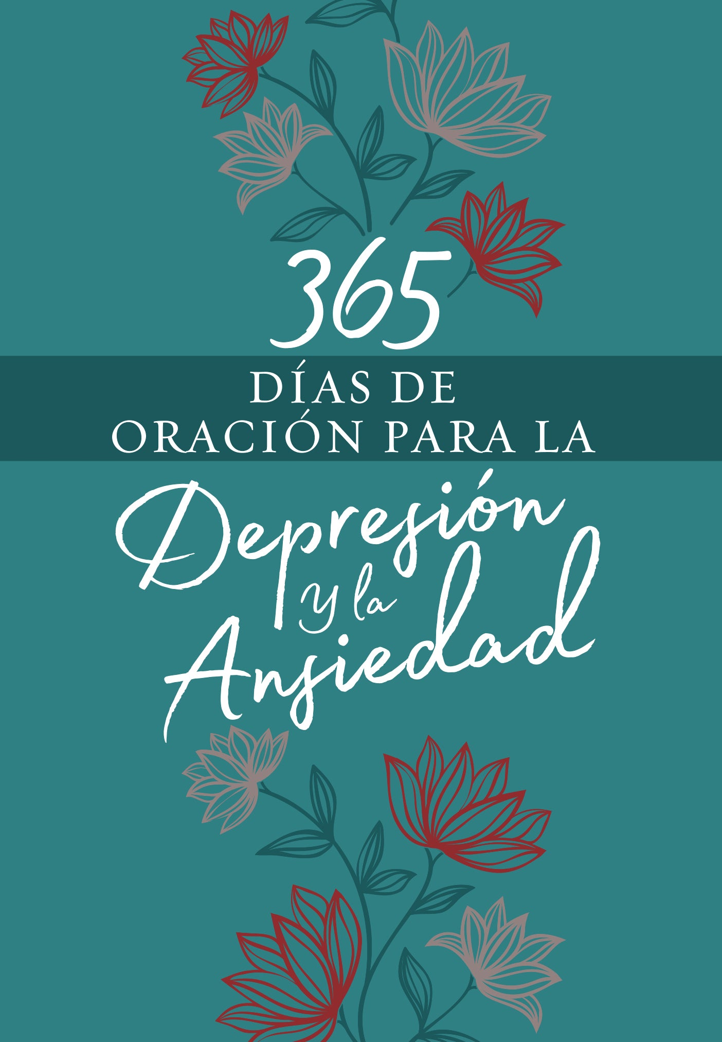 365 Dias De Oracin Para La Depresion Y La Ansiedad (Spanish)