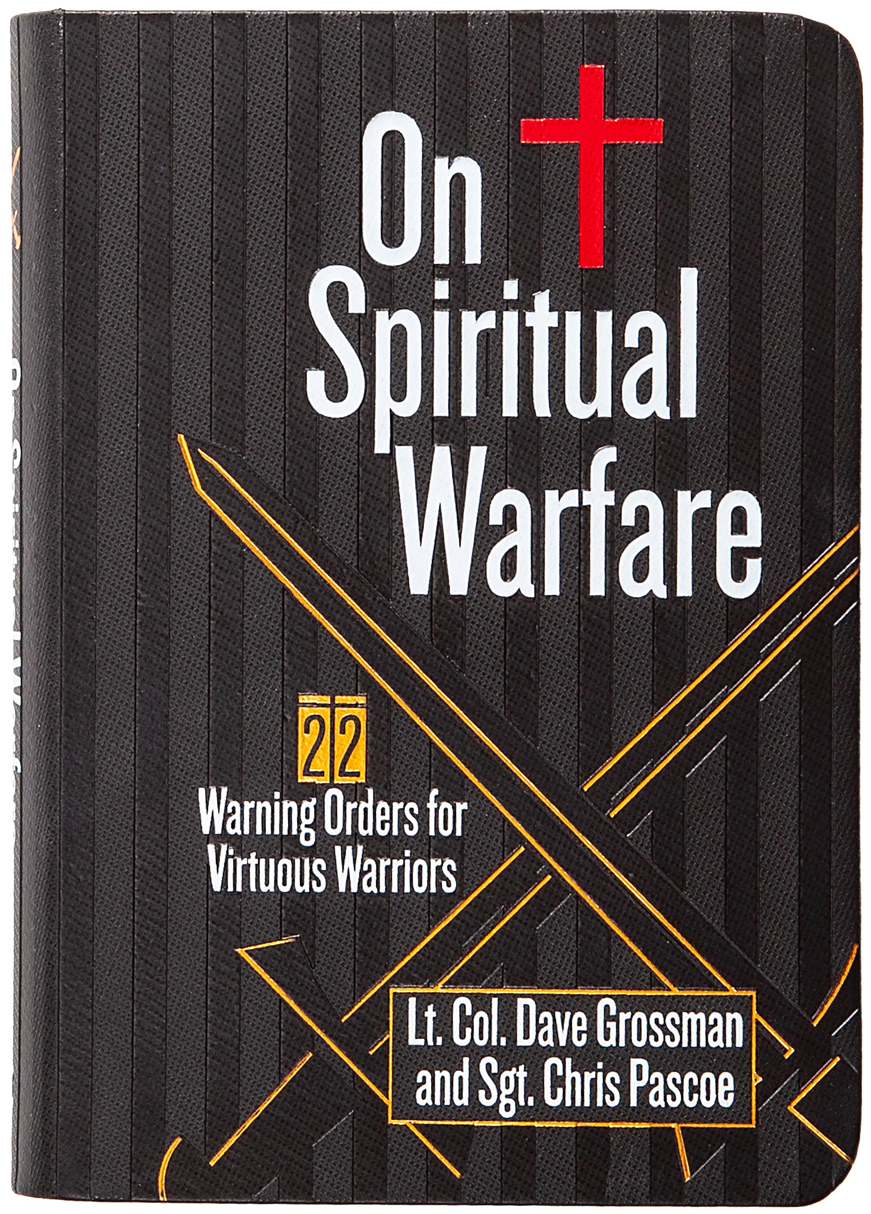 On Spiritual Warfare: 22 Warnings and Orders For Virtuous Warriors