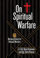 On Spiritual Warfare: 22 Warnings and Orders For Virtuous Warriors