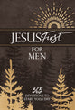 Jesus First For Men: 365 Devotions to Start Your Day