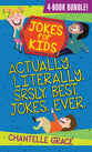 Jokes For Kids: Actually. Literally. Srsly. Best. Jokes. Ever.