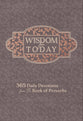 Wisdom For Today: 365 Devotions From the Book of Proverbs