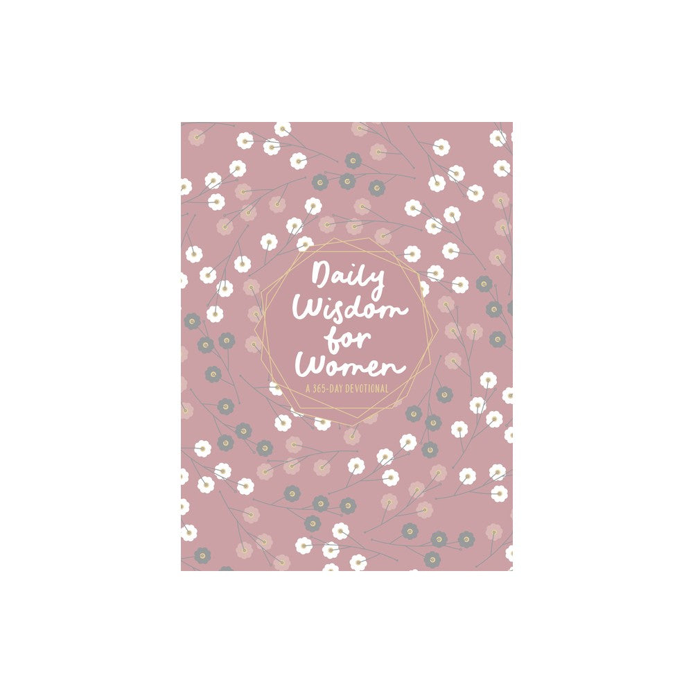 Daily Wisdom for Women: A 365-Day Devotional