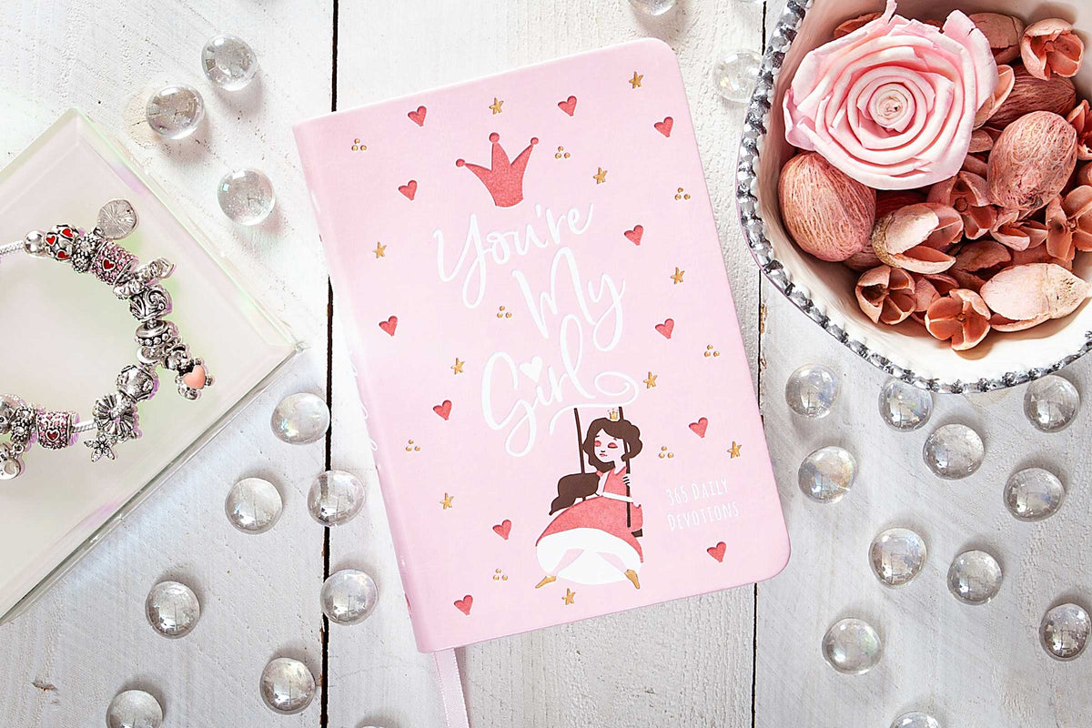 You’re My Girl: 365 Daily Devotions