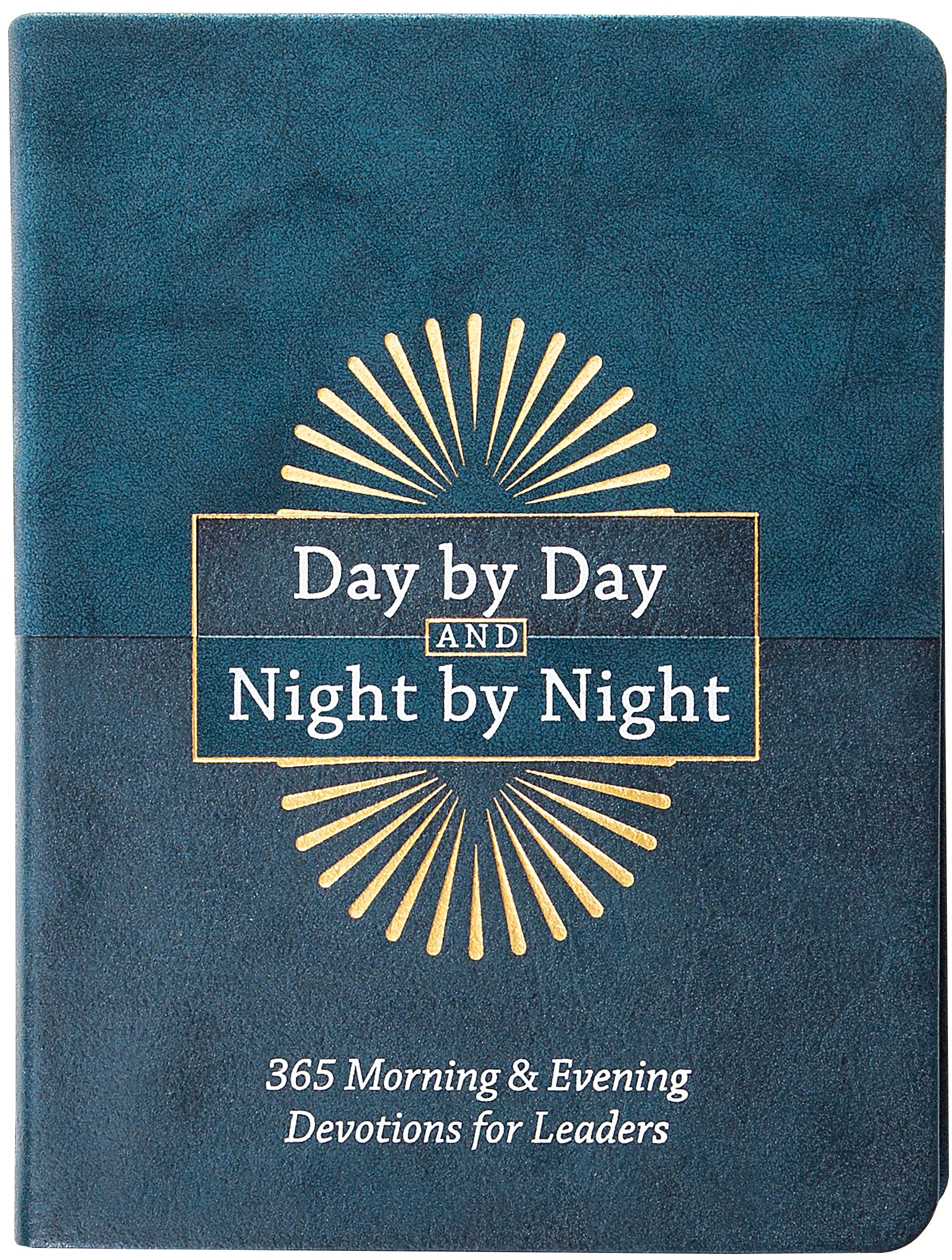 Day by Day and Night by Night: 365 Daily Devotions for Leaders