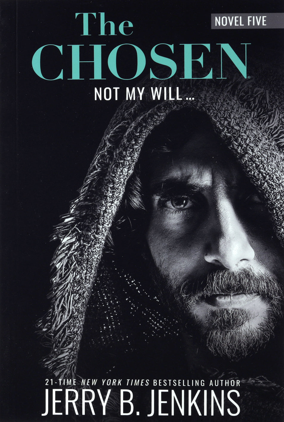 The Chosen: Not My Will.... (#05 in The Chosen Series)